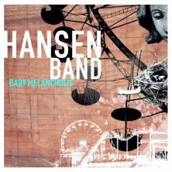 Hansen Band : Baby Melancholie